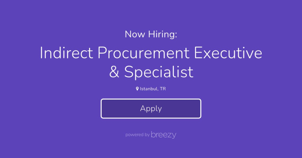 Indirect Procurement Executive Specialist Vacancies In Turkey
